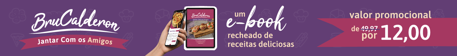 Promoção do e-book BruCalderon - Jantar com os amigos. De R$49,97 por R$12,00